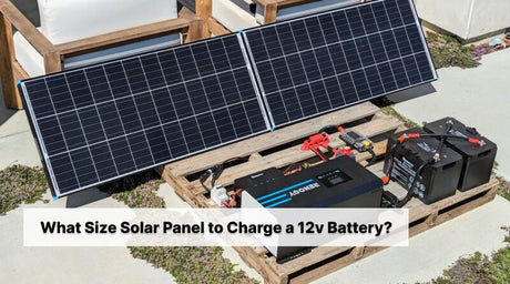 Welche Solarpanel-Größe Benötigt Man Zum Laden Einer 12V-Batterie?